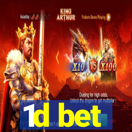 1d bet